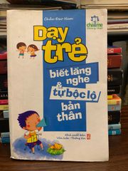 Dạy trẻ biết lắng nghe từ bộc lộ bản thân – Châu Đạo Nam - ảnh 1
