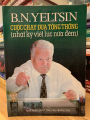 Cuộc chạy đua tổng thống (Nhật ký viết lúc nửa đêm) -B.N.Yeltsin - ảnh 1