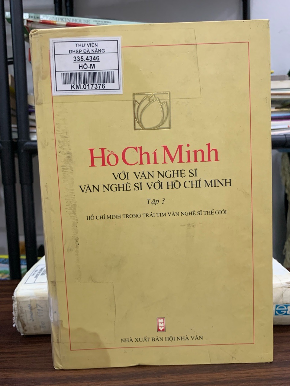 Hồ Chí Minh với văn nghệ sĩ – Văn nghệ sĩ với Hồ Chí Minh (Tập 3) – (NXB Lao Động)