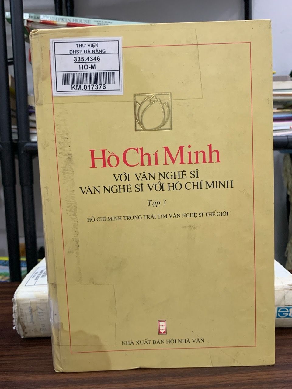 Hồ Chí Minh với văn nghệ sĩ – Văn nghệ sĩ với Hồ Chí Minh (Tập 3) – (NXB Lao Động)