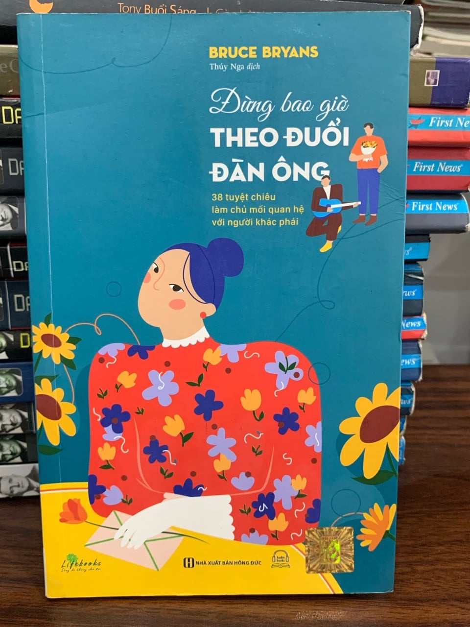 Đừng bao giờ theo đuổi đàn ông- Bruce Bryans