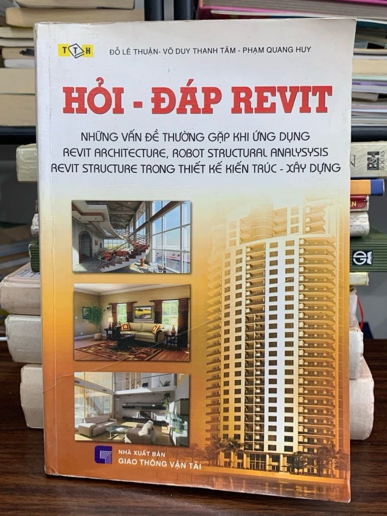 Hỏi đáp Revit – Đỗ Lê Nhuận & Võ Duy Thanh Tâm & Phạm Quang Huy