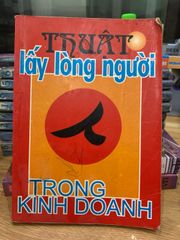 Thuật lấy lòng người trong kinh doanh-Hiểu Nam,Tấn Dương,Minh Sơn - ảnh 1