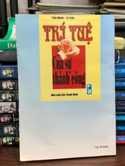 Trí tuệ của sự thành công- Trần Nhiên, Tô Thần - ảnh 3