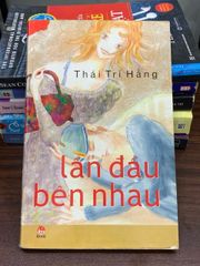 Lần đầu bên nhau – Thái Trí Hằng - ảnh 1
