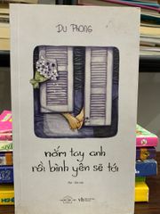 nắm tay anh rồi bình yên sẽ tới- Du Phong - ảnh 1