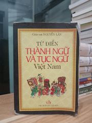 Từ điển thành ngữ & tục ngữ Việt Nam – GS. Nguyễn Lân - ảnh 1