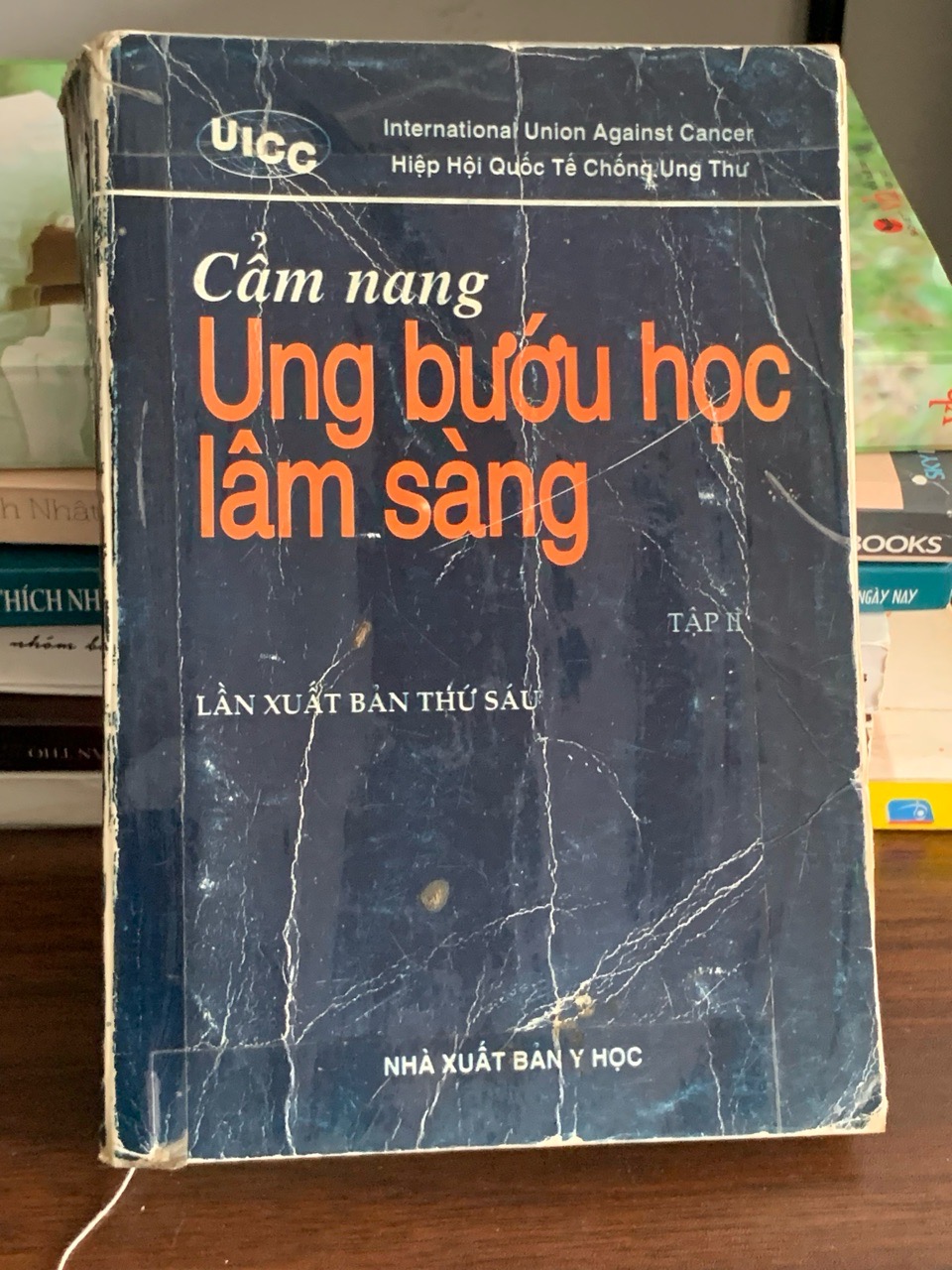 Cẩm nang ung bướu học lâm sàng (Tập II) – Hiệp hội Quốc tế Chống Ung thư (UICC)