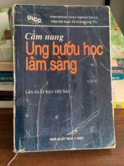Cẩm nang ung bướu học lâm sàng (Tập II) – Hiệp hội Quốc tế Chống Ung thư (UICC) - ảnh 1