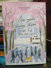 Làm người trưởng thành vất vả đến thế sao - ảnh 1