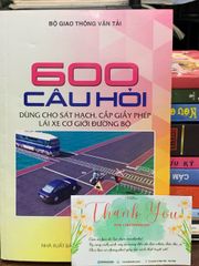 600 câu hỏi dùng cho sát hạch, cấp giấy phép lái xe cơ giới đường bộ – Bộ GTVT - ảnh 1