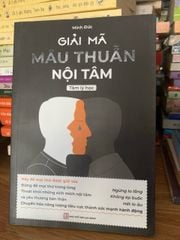 Giải Mã mâu thuẫn nội tâm -Minh Đức - ảnh 1