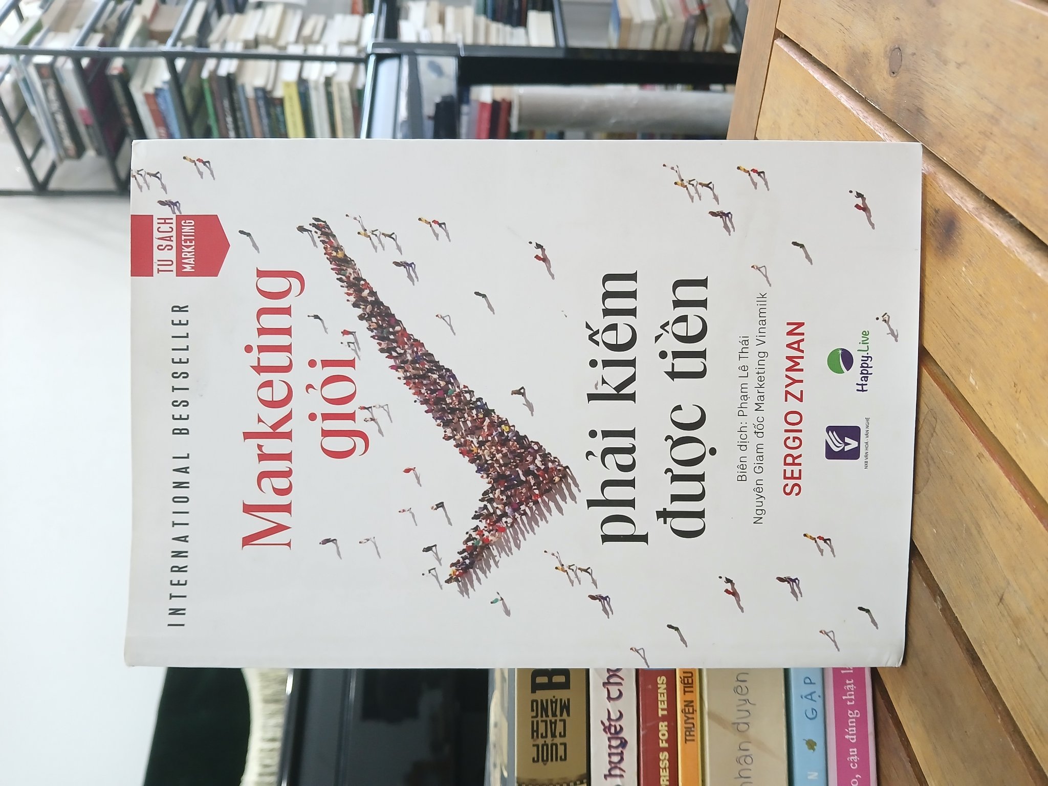 Marketing giỏi phải kiếm được tiền — Sergio Zyman