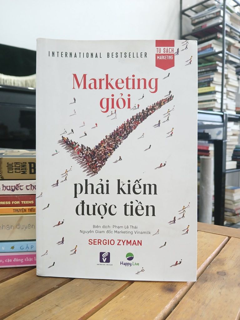 Marketing giỏi phải kiếm được tiền — Sergio Zyman