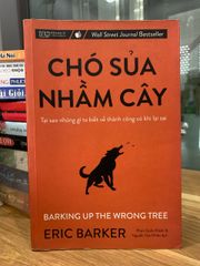 Chó sủa nhầm cây -Eric barker - ảnh 1