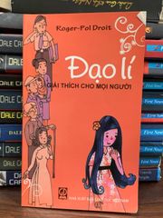 Đạo lí giải thích cho mọi người- Roger Pol Droit - ảnh 2