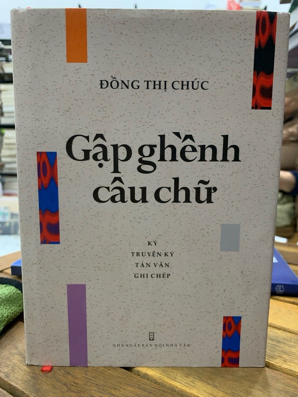 Gặp ghềnh câu chữ- Đồng Thị Chúc
