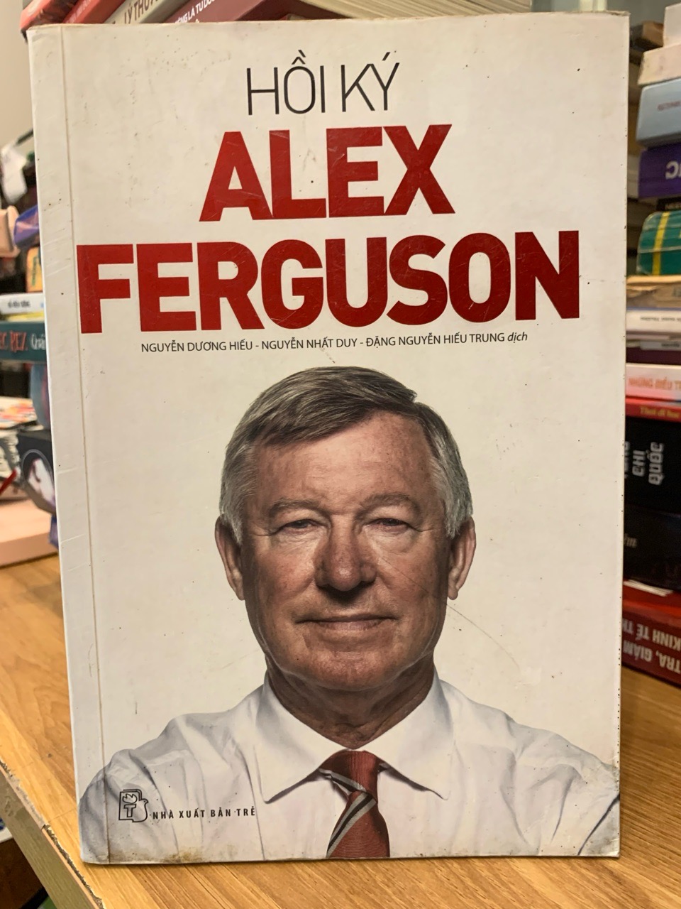 Hồi Ký Alex Ferguson -Nguyễn Dương Hiếu -Nguyễn Nhất Duy-Đặng Nguyễn Hiếu Trung dịch