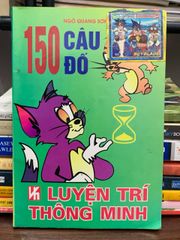 150 câu đố luyện trí thông minh – Ngô Quang Sơn - ảnh 1