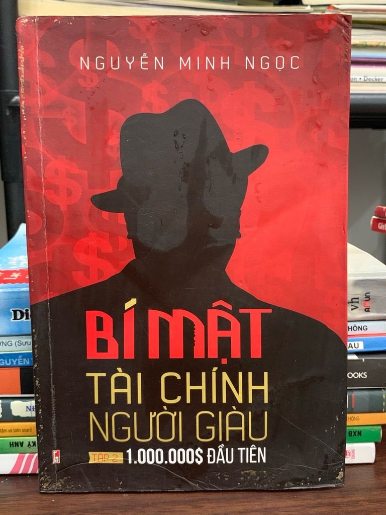 Bí mật tài chính người giàu (Tập 2: 1.000.000$ đầu tiên) – Nguyễn Minh Ngọc