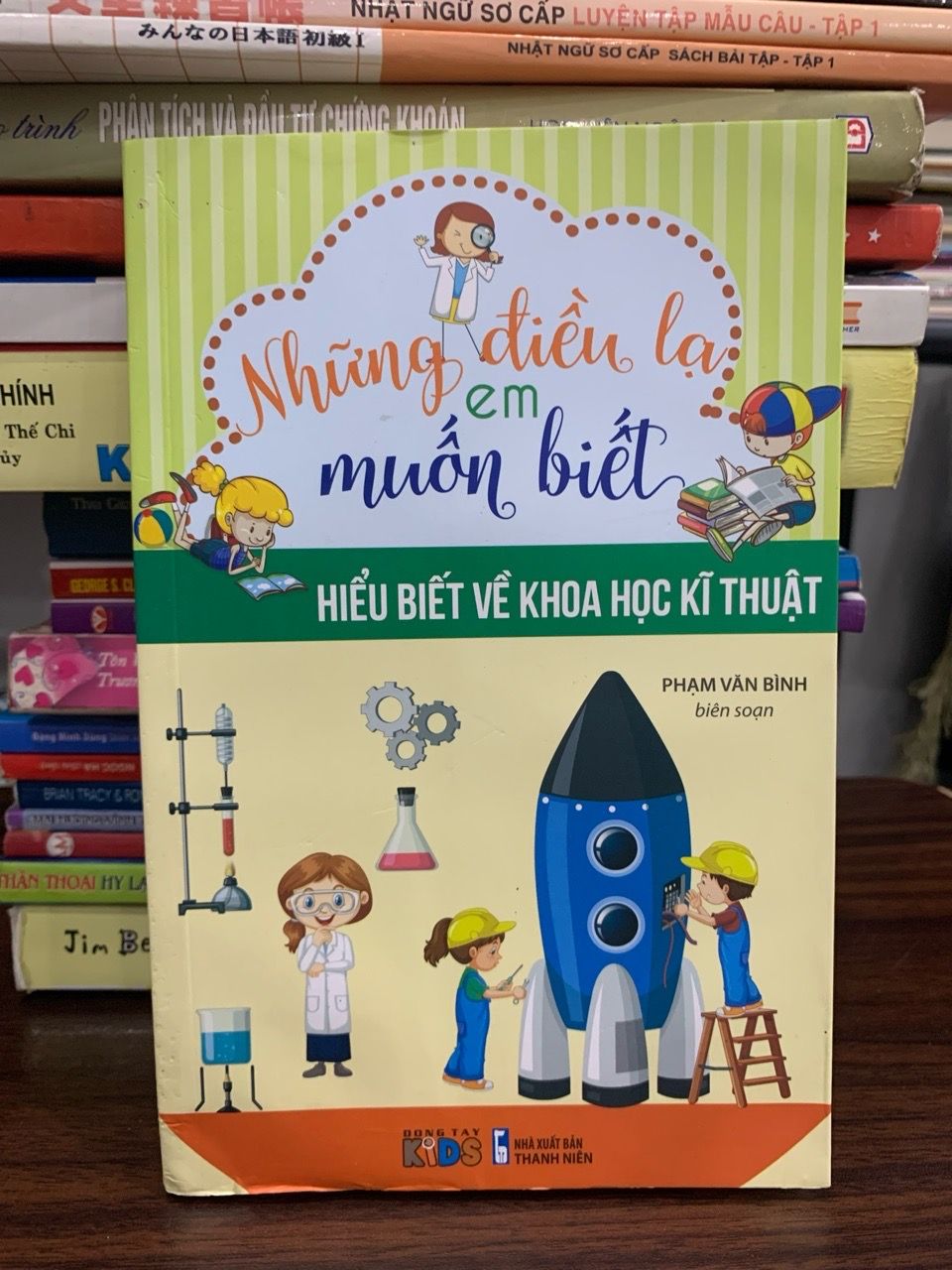 Những điều lạ em muốn biết: Hiều biết về khoa học kĩ thuật- Phạm Văn Bình