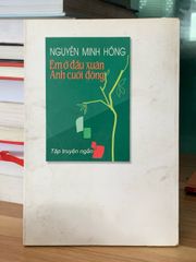 Em ở đầu xuân anh ở cuối đông- Nguyễn minh hồng - ảnh 2