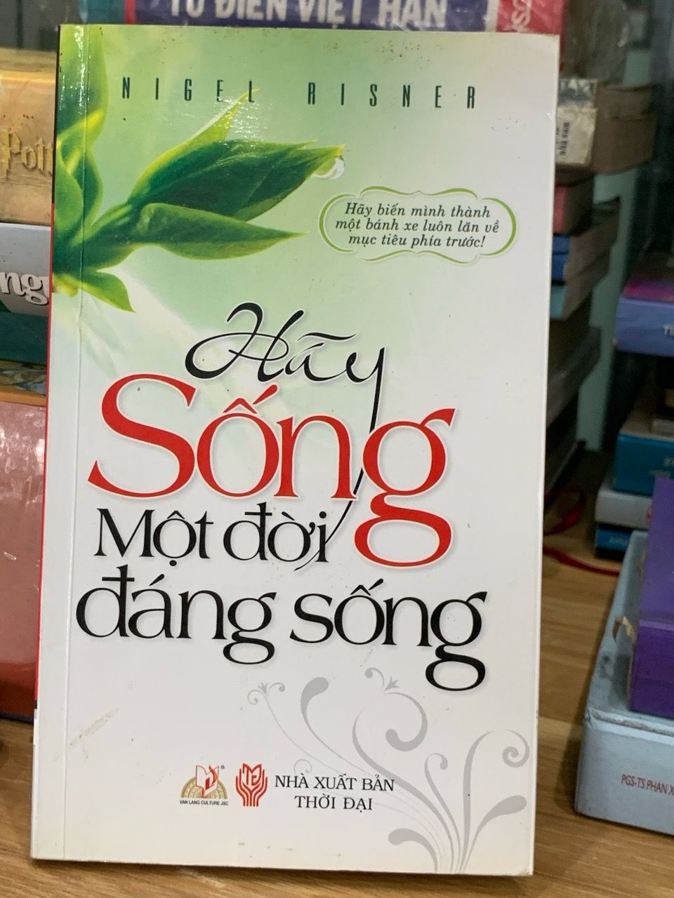 Hãy sống một đời đáng sống -Nigel Risner