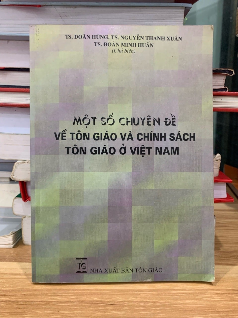 Một số chuyên đề về tôn giáo và chính sách tôn giáo ở Việt Nam