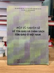 Một số chuyên đề về tôn giáo và chính sách tôn giáo ở Việt Nam - ảnh 1
