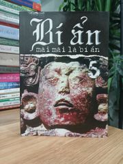 Bí Ẩn Mãi Mãi Là Bí Ẩn 5 - NXB Trẻ - ảnh 1