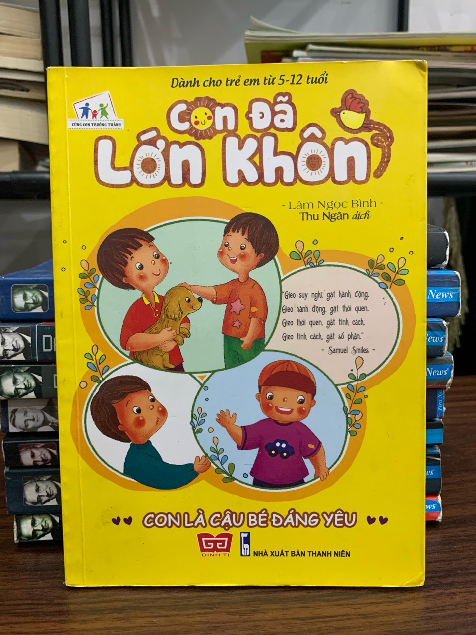 Con đã khôn lớn: Con là cậu bé đáng yêu- Lâm Ngọc Bình