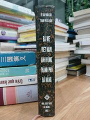 Bà mẹ Việt Nam anh hùng - Đà Nẵng – Thành phố anh hùng – (UBND Thành phố Đà Nẵng biên soạn) - ảnh 3