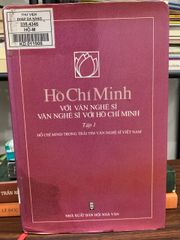 Hồ Chí Minh với văn nghệ sĩ – Văn nghệ sĩ với Hồ Chí Minh tập 1 – NXB Hội nhà văn - ảnh 1