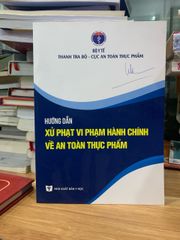 hướng dẫn xử phạt hành chính về an toàn thực phẩm-Bộ Y tế - ảnh 1
