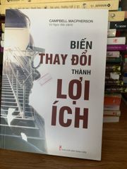 Biến thay đổi thành lợi ích -Campbell Macpherson - ảnh 1