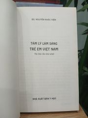 Tâm Lý Lâm Sàng Trẻ Em Việt Nam - BS.Nguyễn Khắc Viện - ảnh 5