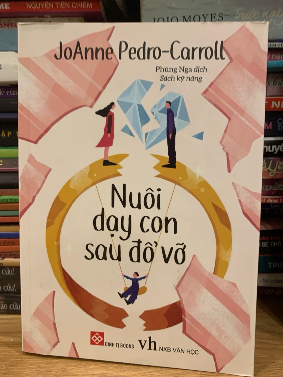 Nuôi dạy con sau đổ vỡ -Joanne Pedro -Carroll