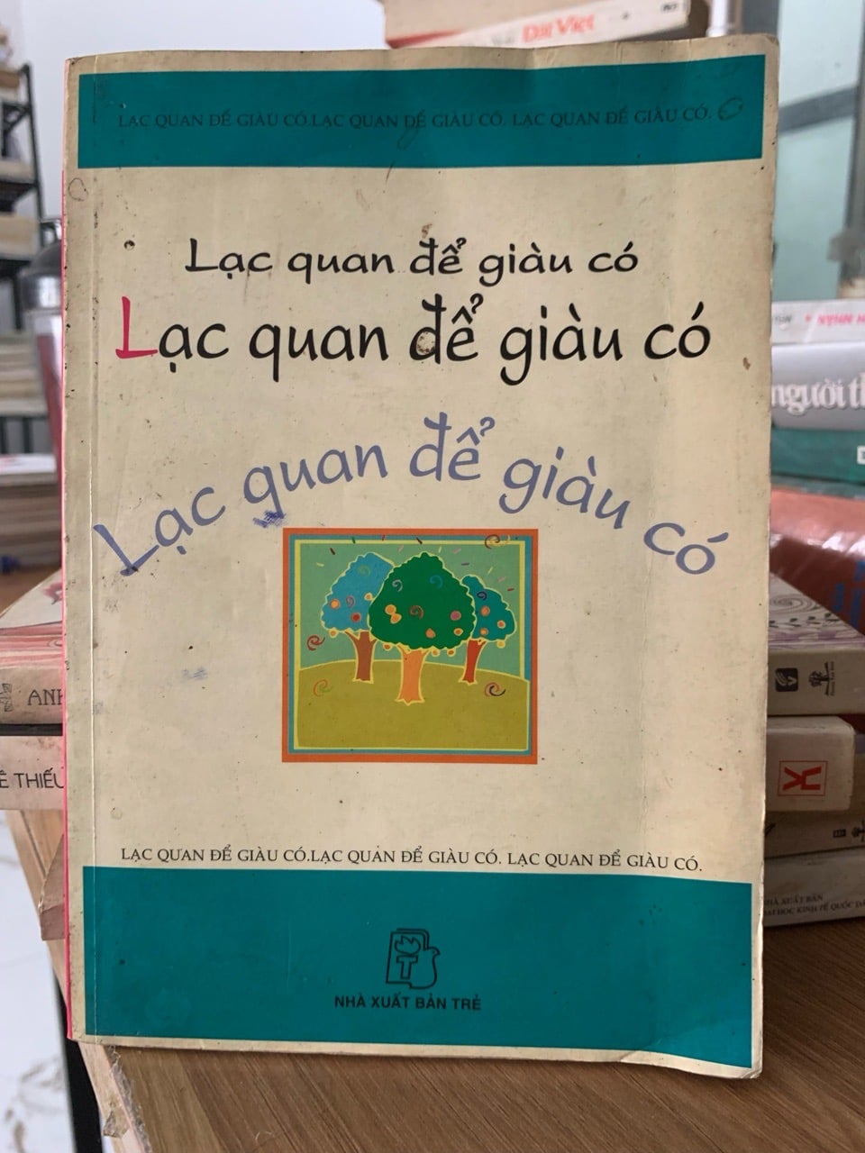 Lạc quan để giàu có -NXB Trẻ