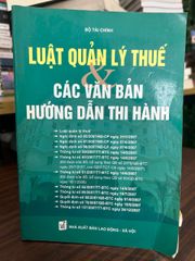 Luật quản lý thuế và các văn bản hướng dẫn thi hành -Bộ tài chính - ảnh 1