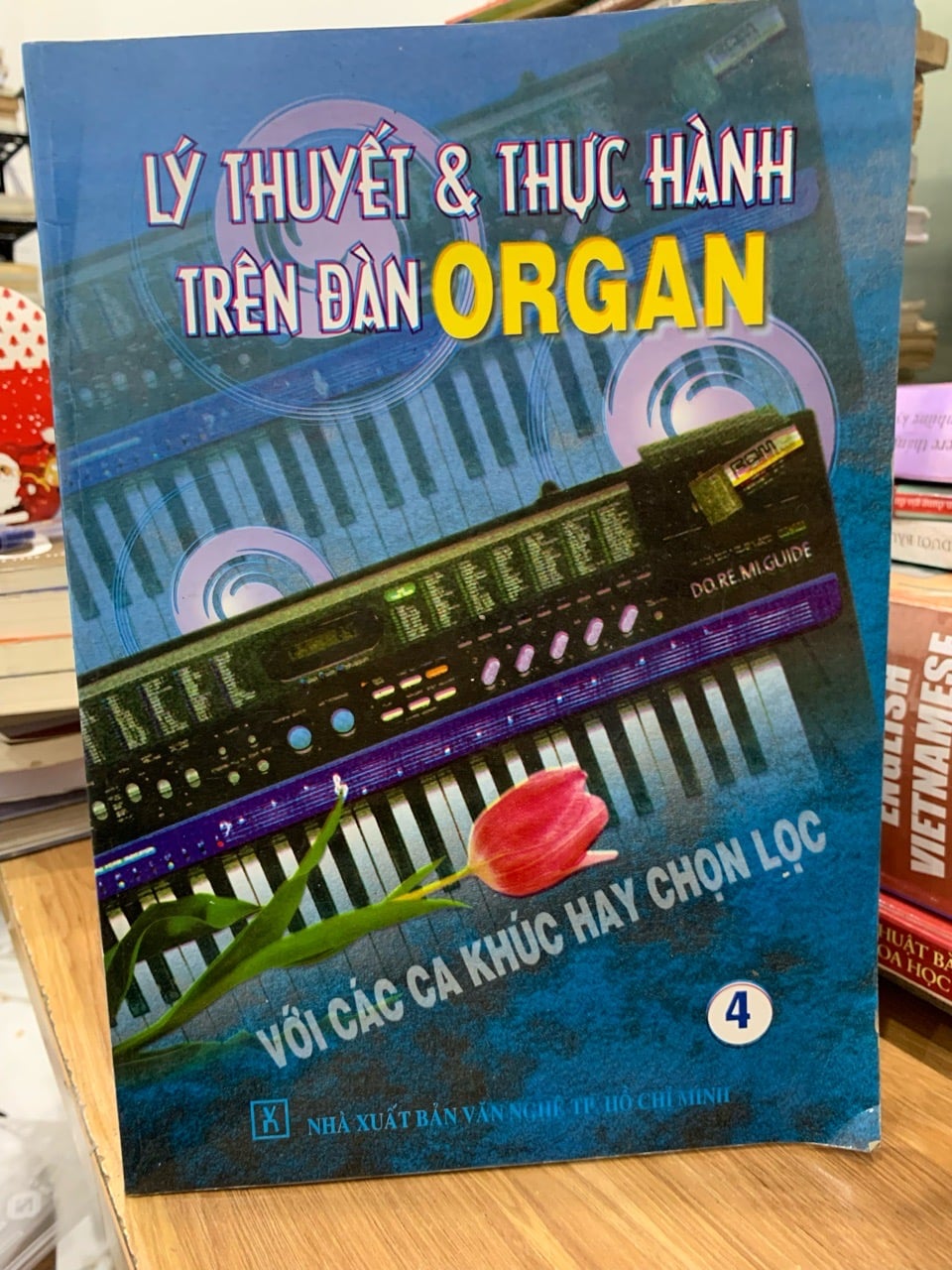 Lý thuyết và thực hành trên đàn organ-NXB Văn nghệ Tp Hồ Chí Minh
