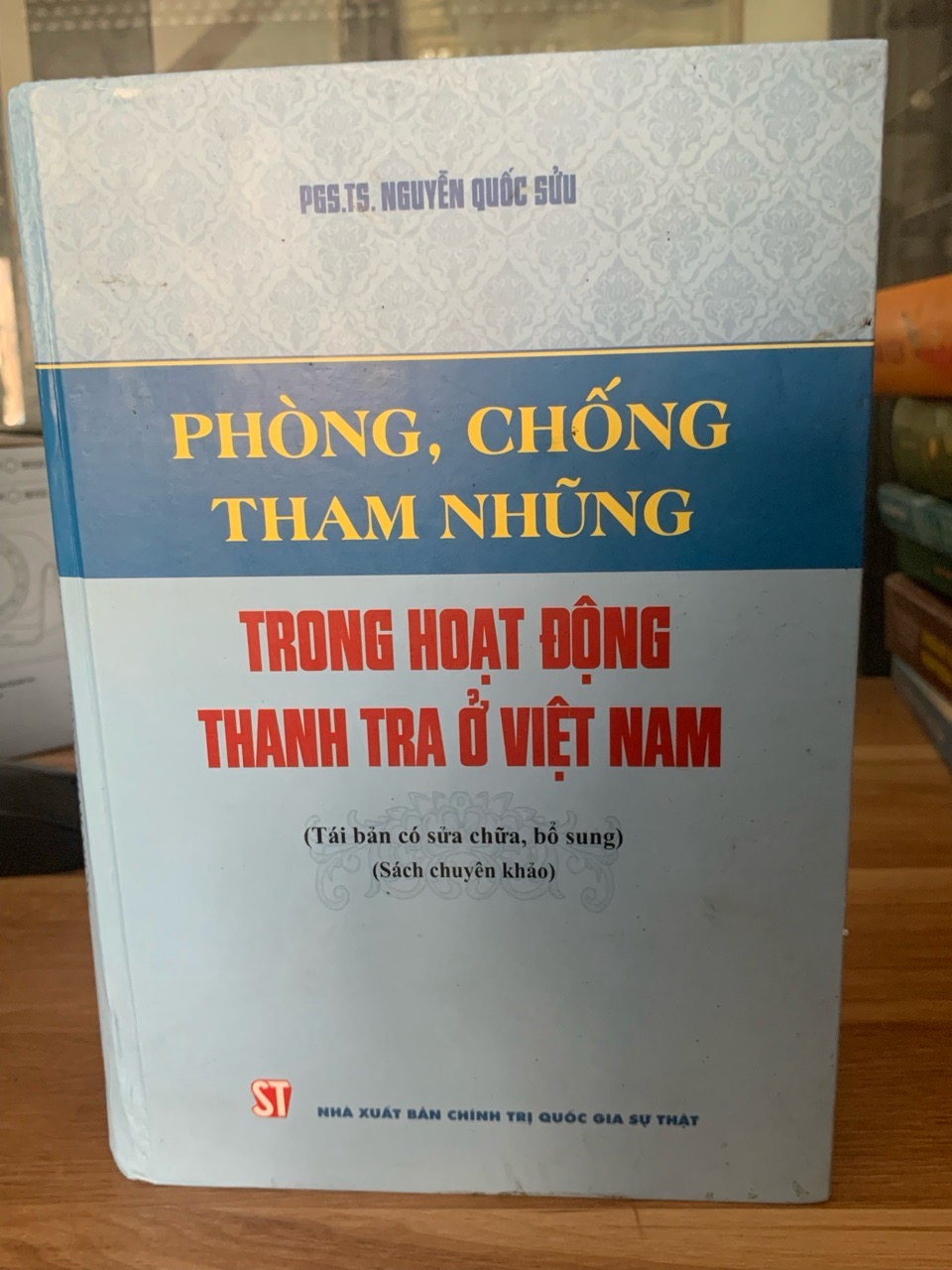 Phòng ,chống tham nhũng trong hoạt động thanh tra ở Việt Nam -PGS.TS Nguyễn Quốc Sửu