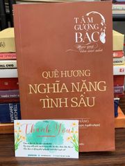 Tấm gương Bác – Quê hương nghĩa nặng tình sâu – TS. Đào Thị Lệ Hằng, Trần Trung Hiếu - ảnh 1