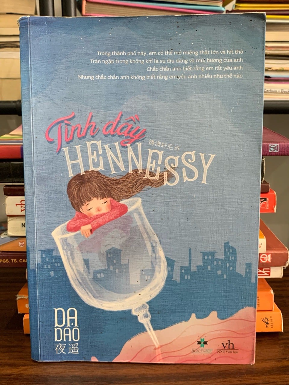 Tình đầy Hennessy – Dạ Dao