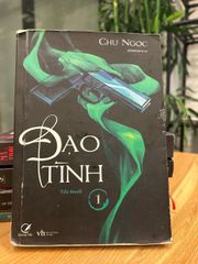 Đạo Tình (Tập 1) – Chu Ngọc - ảnh 1
