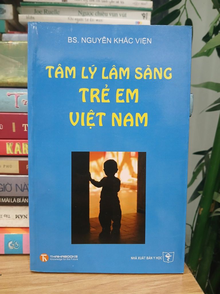 Tâm Lý Lâm Sàng Trẻ Em Việt Nam - BS.Nguyễn Khắc Viện