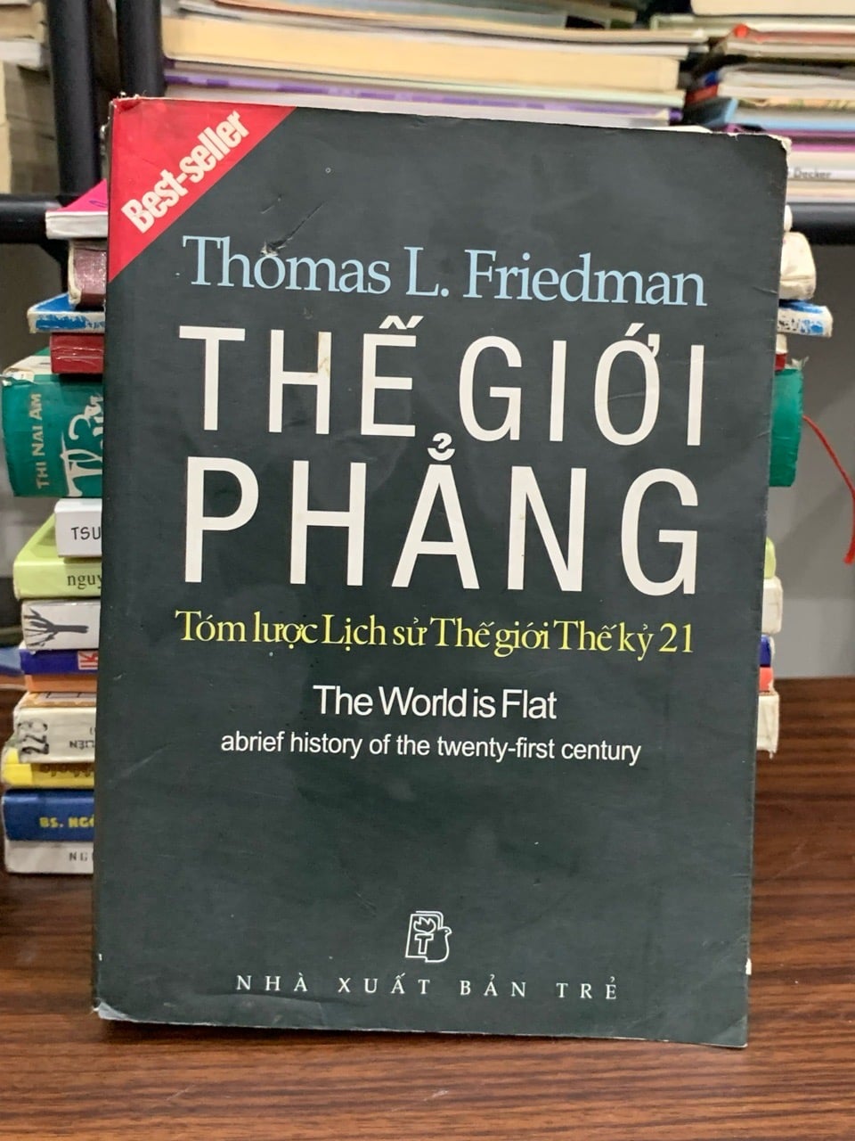 Thế giới phẳng – Tóm lược lịch sử Thế giới Thế kỷ 21 (The World Is Flat) — Thomas L. Friedman