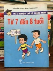 Trắc nghiệm chỉ số thông minh từ 7 đến 8 tuổi – Nguyễn Hạnh, Nguyễn Duy Linh - ảnh 1