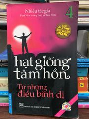 Hạt giống tâm hồn 4 – Từ những điều bình dị - Nhiều tác giả - ảnh 1