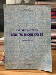 Tài liệu tập huấn công tác tổ chức cán bộ-bộ y tế vụ tổ chức cán bộ - ảnh 1