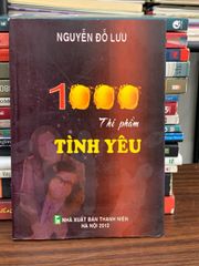 1000 thi phẩm tình yêu – Nguyễn Đỗ Lưu - ảnh 1